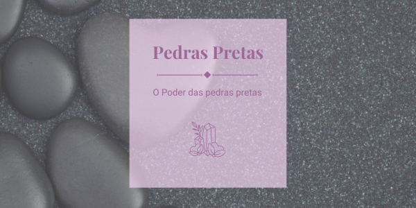 O poder das pedras pretas
